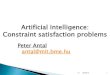 Artificial Intelligence: Constraint satisfaction problems · Constraint satisfaction problems Peter Antal ... inputs: csp, a constraint satisfaction problem max_steps, the number
