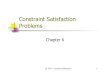 Constraint Satisfaction Problems - NUS Computingkanmy/courses/3243_2010/... · 2010. 9. 9. · CS 3243 - Constraint Satisfaction 3 Constraint satisfaction problems (CSPs) Standard