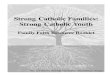 Strong Catholic Families: Strong Catholic Youth · Family Faith Resource Booklet “Th es si inng gll m mo oosst iimmpppoo ortt taaann ni in nfluuuee ennccc o tthhh rreelligiioouus