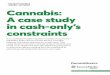 Cannabis: A case study in cash-only's constraints€¦ · Banks and credit unions are reluctant to work with cannabis dispensaries for fear of losing their federal charters or access