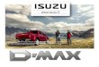 DMAX...2010 2008 2002 Le nouveau moteur a été entièrement pro-jeté par Isuzu, avec des émissions et des consommations les plus faibles de la caté-gorie. Afin de respecter les