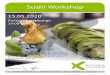 Sushi Workshop - Wallfahrtsservice...Friedrich-Ebert-Str. 26 | 97421 Schweinfurt | 09721-3880951 | kross-sw.de Sushi Workshop 15.05.2020 Freitag - krosslounge 19:00 Uhr Dein eigenes