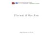 Elementi di Macchine...Disegno di Macchine A.A. 2001-2002 Università degli Studi della Calabria Facoltà di INGEGNERIA - Dipartimento di Meccanica fusione pressofusione asportazione