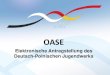 OASE - PNWMElektronische Antragstellung des Deutsch-Polnischen Jugendwerks 1) Das OASE-Portal ist unter  verlinkt, bei Informationen direkt auf „Antrag Online“ klicken