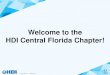 Welcome to the HDI Central Florida Chapter! · 2016. 3. 11. · The HDI Support Center Self-Assessment tool can help you get an objective review and develop a meaningful action plan