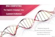 DNA computing: Τα πρώτα βήματα…users.auth.gr/users/0/3/004030/public_html/Dermentzi...δυνατότητα πραγματοποίησης υπολογισμών με