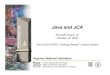 Java and JCA - EPICS3 Pioneering Science and Technology Office of Science U.S. Department of Energy Java • Java is designed to be platform independent - Write once, run everywhere