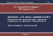 Cambridge Papers - Centrul Areopagus Timisoara · 2020. 9. 18. · contribuie, alături de influențele culturale, la tipare distincte de gândire și comportament dincolo de domeniul