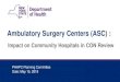 Ambulatory Surgery Centers (ASC) · 5/15/2019  · 9 NYS ASC penetration per 100,000 population by year (2007-2008; 2017-2019) Year 2007 a2008 2017 a2018 2019b Population Estimate