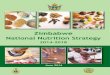 Zimbabwe National Nutrition Ctp 2014 National...Zimbabwe, has developed a National Nutrition Strategy (NNS) 2014-2018 whose Vision is “a Zimbabwe free from hunger and malnutrition”,