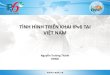 TÌNH HÌNH TRIỂN KHAI IPv6 TẠI VIỆT NAM2014.ipv6event.vn/download/1.vnnic.TrienKhaiIPv6Tai...Trong nước: VNPT, Viettel, FPT –Nền tảng phần mềm, ứng dụng đã