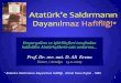Emperyalizm ve işbirlikçileri tarafından katledilen Atatürkçülerin …ahmetsaltik.net/arsiv/2013/02/Ataturk’e_Saldirmanin... · 2013. 2. 6. · «Türkiye Cumhuriyetini kuran