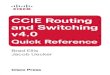 CCIE Routing and Routing...CCIE Routing and Switching v4.0 Quick Reference Routing Information Base and Routing Protocol Interaction Administrative Distance If a router learns of a