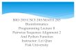 BIO 285/CSCI 285/MATH 285 Bioinformatics Programming · PDF file 2017. 7. 26. · BIO 285/CSCI 285/MATH 285 Bioinformatics Programming Lecture 8 Pairwise Sequence Alignment 2 And Python