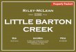 NEW Little Barton Creek Package...areas to lush riparian landscapes along Little Barton Creek. TERRAIN WATER Little Barton Creek winds through the property for over 1.6 miles. The