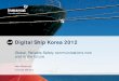 Digital Ship Korea 2012€¦ · IsatPhone Pro . IsatPhone Pro helps rescue 82 from stranded vessel . 18-09-2012 - Eighty-two people have been rescued from the sea near Java following