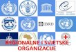 REGIONALNE I SVJETSKE ORGANIZACIJE ... – Hrvatska je članica od 1992. – sastoji se od 6 tijela: 1. Opća skupština 2. Vijeće sigurnosti 3. Gospodarsko i socijalno vijeće 4