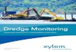 Dredge Monitoring - YSI library/documents/brochures and... · DREDGEPACK® Dredging Control on Cutter Suction, Hopper, Excavators and Bucket Dredges DREDGEPACK® is designed to assist