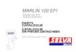 MARLIN 100 EFI - Waterland Services...boulon, avec rondelle 10 10 5 90119–08m66 bolt, with washer boulon, avec rondelle 10 10 6 90340–14m06 plug, straight screw plot, filete droit