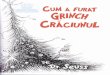 Cum a furat Grinch Craciunul - Libris.rocdn4.libris.ro/userdocspdf/735/Cum a furat Grinch...Cum a furat Grinch Craciunul Author Dr. Seuss Created Date 11/3/2016 3:22:16 PM 