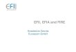 EFII, EFIA and FIREe-irg.eu/documents/10920/209718/anastasiusgavras.pdfAnastasius Gavras Eurescom GmbH FI PPP – Programme and EFII ISI EPoSS eMobility X-ETPs FI NESSI NEM Future