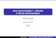Java technológiák 7. eloadás A Struts keretrendszermanyi/teaching/java/eloadas7.pdf · 2010. 11. 8. · Struts keretrendszer Bevezeto˝ Struts es az MVC tervez´ esi minta´ Struts