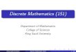 Discrete Mathematics (151) - KSU · 2020. 4. 7. · Discrete Mathematics (151) Department of Mathematics College of Sciences King Saud University (King Saud University) Discrete Mathematics