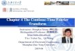 Chapter 4 The Continue-Time Fourier Transformmin.sjtu.edu.cn/files/ss2019/MIN_SS_chap4.pdf4.1 The Continuous-Time Fourier Transform 4.2 The Fourier Transform for Periodic Signals 4.3