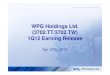 WPG Holdings Ltd. (3702.TT/3702.TW) 1Q12 Earning ReleaseWPG’ future results of operations, financial condition or business prospects, ... particular time does not create any duty