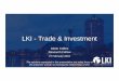 LKI - Trade & Investment€¦ · Microsoft PowerPoint - 3_LKI_Adam_Trade and Investment.pptx Author: nalaka Created Date: 2/28/2018 12:12:01 PM 