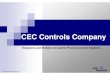CEC Controls Company · 2010. 5. 13. · CEC Controls Company CEC Controls Company, Inc., founded in 1966, specializes in the design, build and implementation of quality Industrial