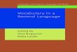 Vocabulary in a Second Language 2014. 3. 17.¢  Vocabulary in a second language : selection, acquisition,