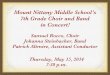 Mount Nittany Middle School’s 7th Grade Choir and Band in … · 2014. 5. 16. · Mount Nittany Middle School’s 7th Grade Choir and Band in Concert! Thursday, May 15, 2014 7:30