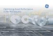 Optimizing Asset Performance in the Mill Industry · 2018. 11. 13. · Predix Asset Performance Management provides end-to-end value 5–10% 2–6% 10 –40 % 3–40% 5–25% 5–25%