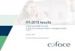 H1-2015 results07+29+-+COFACE+SA+H1+2015+...H1-2015 results Coface posts €66m net profit in spite of an increase in claims in emerging countries July 29th, 2015 (Limited examination