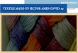 TEXTILE MADE-UP SECTOR AMID COVID-19 August, 2020 · Given its non-essential nature, the fashion industry faces significant risks. Indeed, in times of pandemic, as ... supply chain