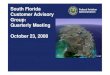 South Florida Customer Advisory Group: Quarterly Meeting ......PRIOR COORDINATION WITH FASCFAC VACAPES REQUIRED Origins FLL, FXE, MCO, MIA, TMB, BCT, SUA, RSW, APF, TPA Federal Aviation