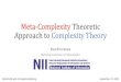 Meta-Complexity Theoretic Approach to Complexity Theoryigorcarb/complexity... · 2020. 9. 17. · Theorem [Ilango-Loff-Oliveira (CCC’20)] Definition (Multi-MCSP) ∧ 𝑥1 ∨ 𝑥2