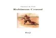 Robinson Crusoé 2 - Ebooks gratuits · 2010. 2. 5. · Robinson Crusoé Traduction de Pétrus Borel II La Bibliothèque électronique du Québec Collection À tous les vents Volume