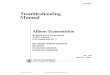 Troubleshooting Manual...concerning Allison Transmission products. This publication is revised periodically to include improvements, new models, special tools, and procedures. A revision