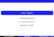 Linear Algebra - 國立臺灣大學ckuan/pdf/2011Fall/Linear... · 2011. 9. 26. · Christos Michalopoulos Linear Algebra September 24, 2011 15 / 93. Span, Linear Independence and