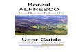 Boreal ALFRESCO User Guide 2.0.3 · 2011. 6. 10. · Boreal ALFRESCO User Guide Introduction Installing the Model 4 Boreal ALFRESCO is a spatially explicit stochastic ecological simulation