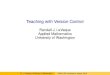 Randall J. LeVeque Applied Mathematics University of Washington · 2020. 10. 18. · Teaching with Version Control Randall J. LeVeque Applied Mathematics University of Washington