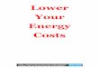Lower Your Energy Costs - Free Premium Ebooks · Your goal, then, is to notice how you can change these. Can You Lower The Cost Per Unit? The first way to determine if you can lower
