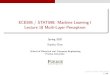 ECE595 / STAT598: Machine Learning I Lecture 18 Multi ......c Stanley Chan 2020. All Rights Reserved. ECE595 / STAT598: Machine Learning I Lecture 18 Multi-Layer Perceptron Spring