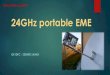 24GHz portable EME 3rd 24GHz-22W.pdf · 2019. 4. 9. · TRV 2nd generation – SSPA + KLNA • WR42 VLNA - 1,6dB N/F • Gain 25dB • SSPA 2xTGA4915CP – 10W . TRV 3rd generation