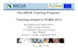 The MESA Training Program: Training related to PUMA 2015ufa.eumetsat.int/userfiles/file/MESA Training... · Hardware (including data license) and software, training materials, curriculum