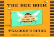 THE BEE BOOK - Penguin Random Houseimages.randomhouse.com/teachers_guides/9781465465535.pdfTHE BEE BOOK Teacher’s Guide A WORLD OF IDEAS: SEE ALL THERE IS TO KNOW 9781465465535 Cross-Curricular