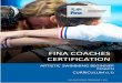 FINA COACHES CERTIFICATION PROGRAMME · 2020. 11. 16. · FINA Artistic Swimming Coaches Certification Programme - Beginner Coach Curriculum (L1) Page| 6 professional behaviour, appearance