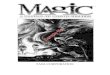 Magic: A Manual of Mystic Secrets · 2018. 4. 28. · Magic: A Manual of Mystic Secrets is a rules expansion for the Earthdawn game. The heart of the Earthdawn game, magic pervades